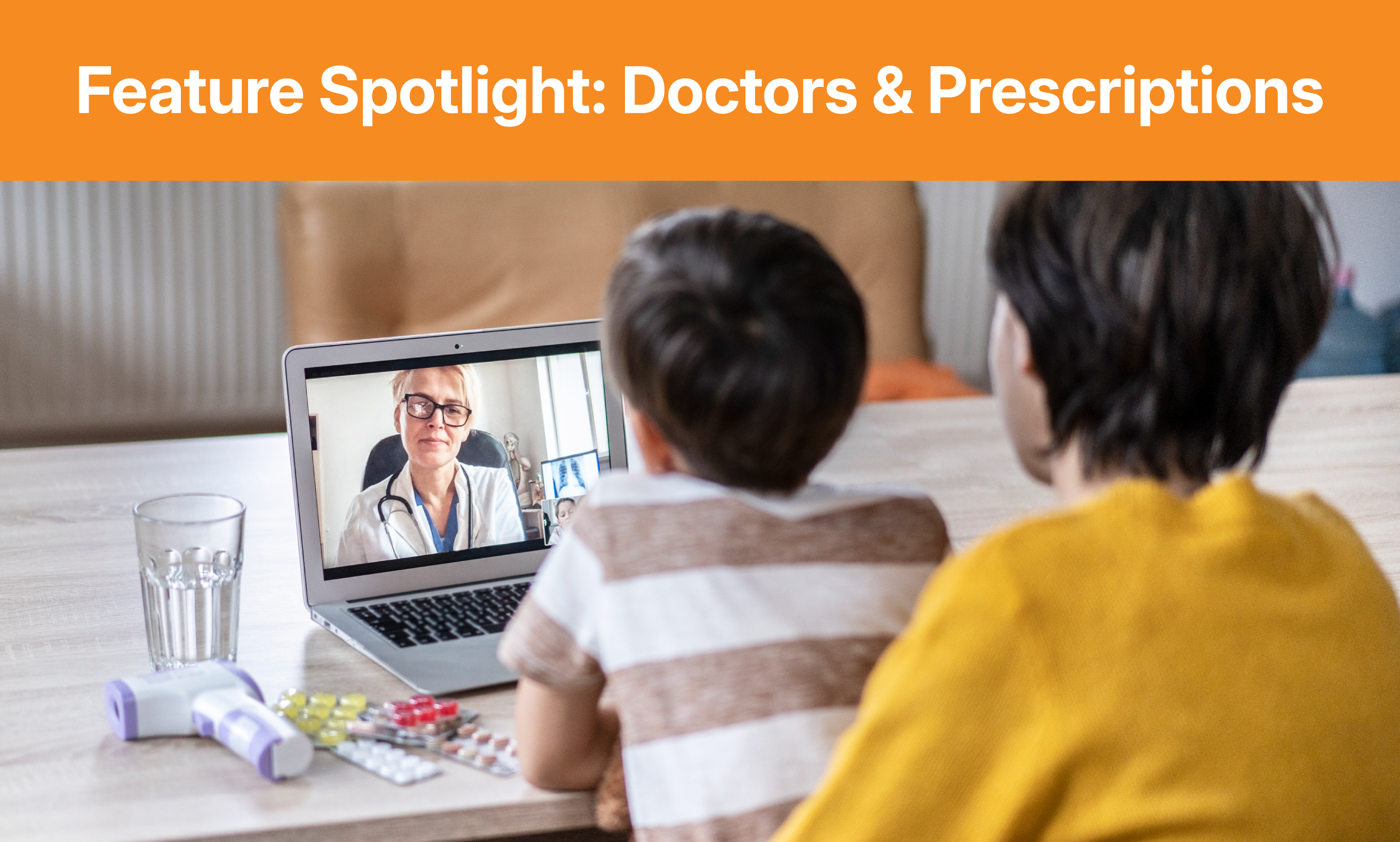 Feature Spotlight: Doctors & Prescriptions