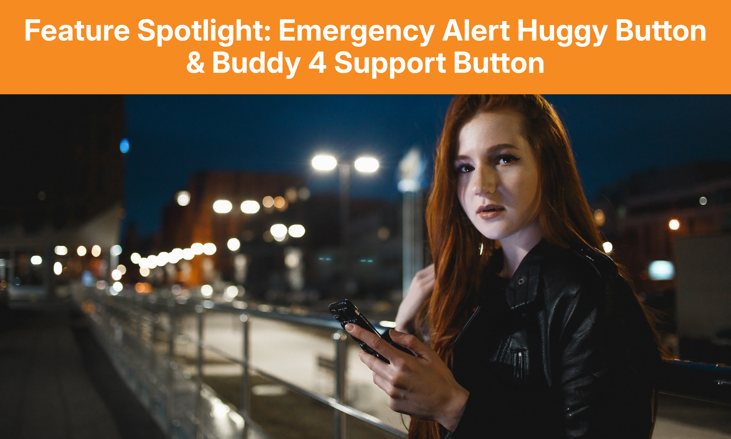 SAFEhugg Feature Spotlight: Emergency Alert Huggy Button & Buddy 4 Support