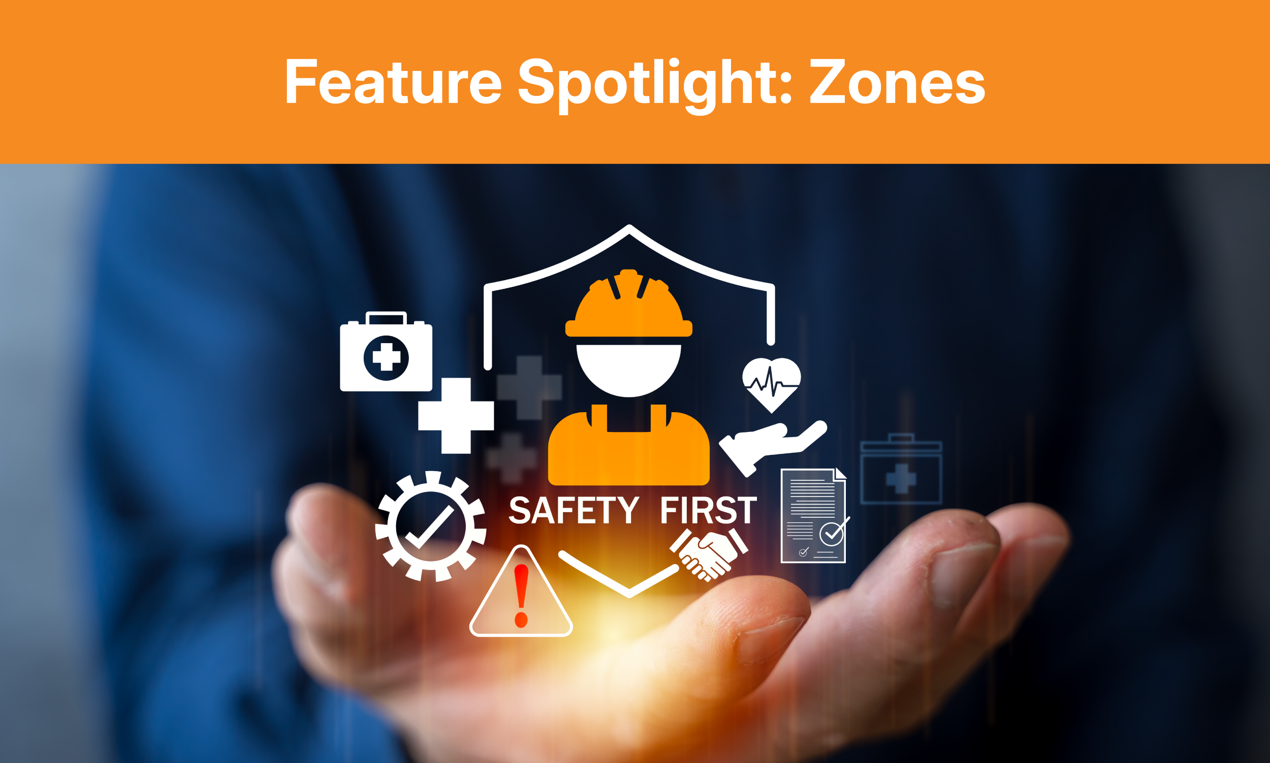 Feature Spotlight: Zones